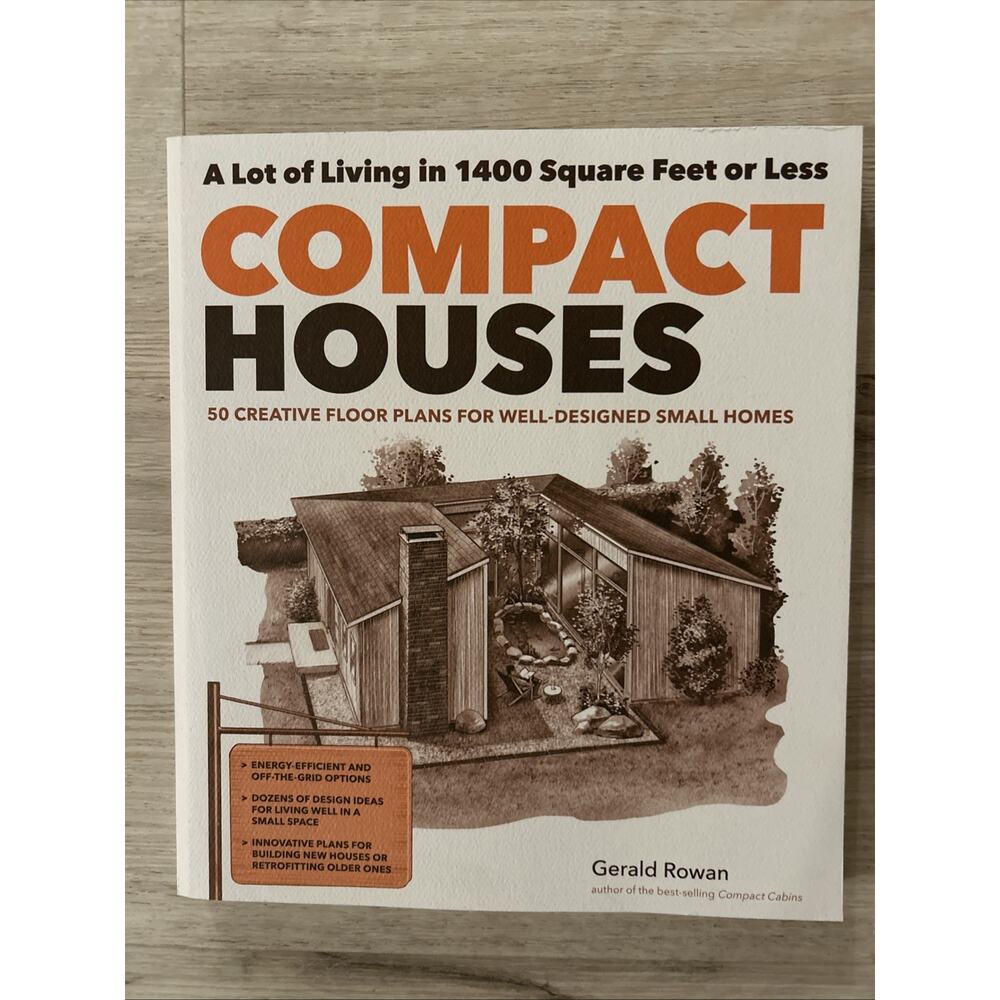 Compact Houses : 50 Creative Floor Plans for Well-Designed Small Homes by Gerald